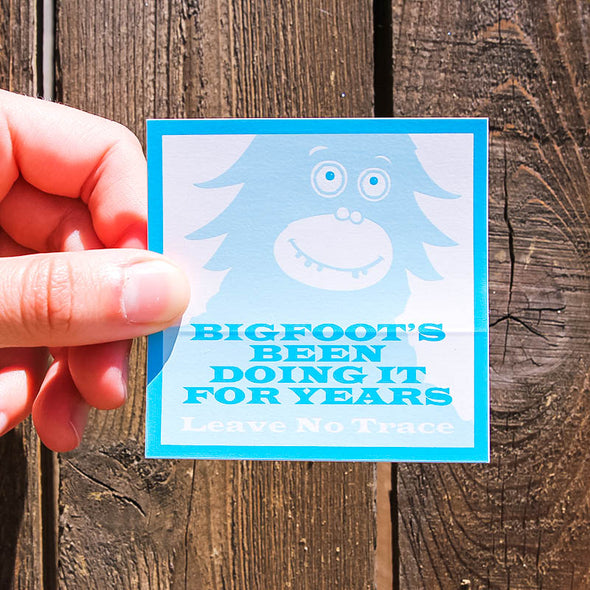 Bigfoot's-Been-Doing-It-For-Years-Leave-No-Trace-Sticker